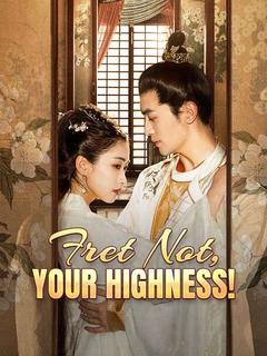 Fret Not, Your Highness! poster