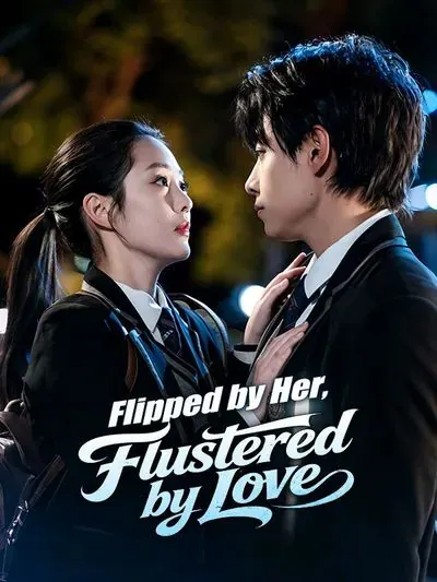 Flipped by Her, Flustered by Love poster