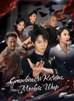Grandmaster Reborn: Mocker, Weep poster
