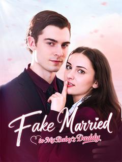 Fake Married to My Baby's Daddy poster