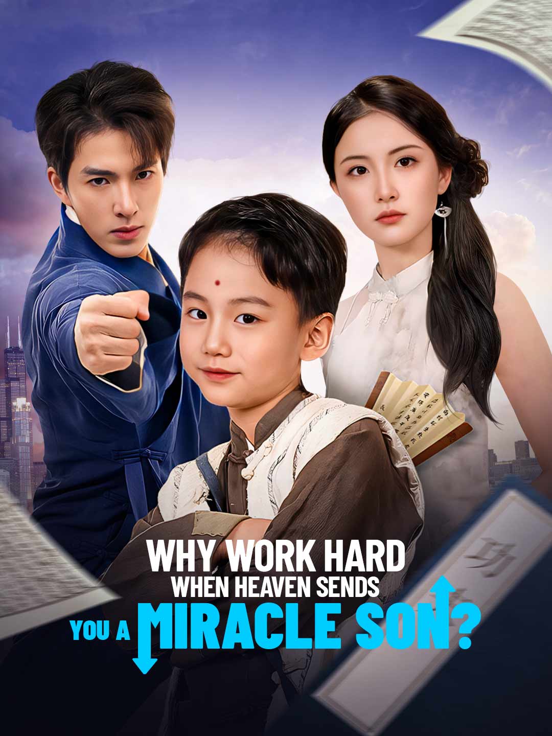 Why Work Hard When Heaven Sends You a Miracle Son? poster