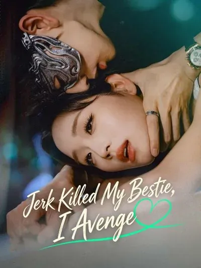 Jerk Killed My Bestie, I Avenge poster
