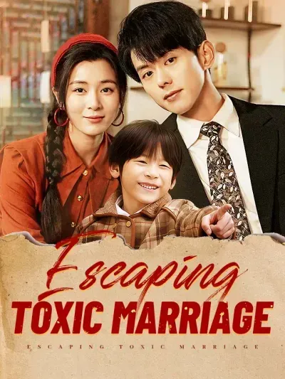 Escaping Toxic Marriage poster