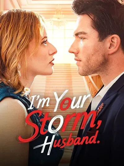 I'm Your Storm, Husband I'm Your Storm, Husband
