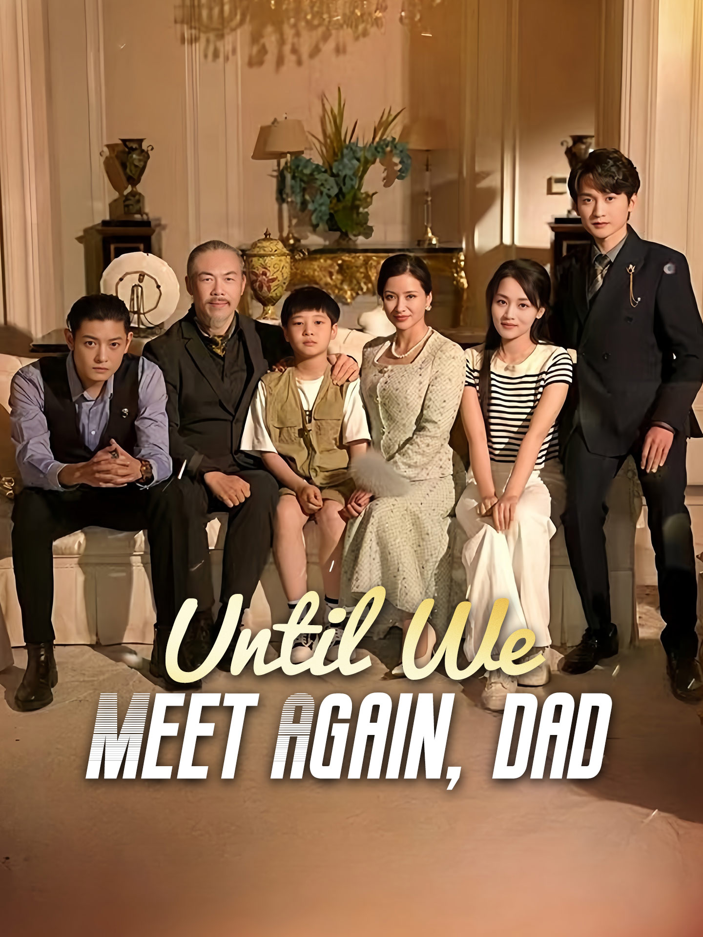 Until We Meet Again, Dad poster