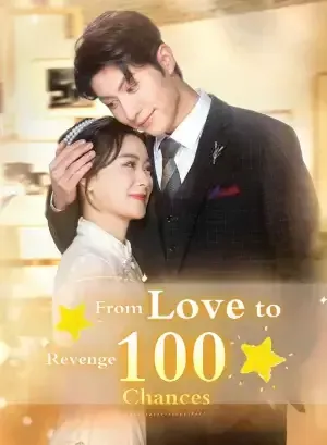 From Love to Revenge: 100 Chances poster