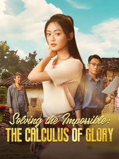 Solving the Impossible: The Calculus of Glory poster