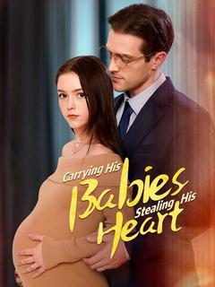 Carrying His Babies, Stealing His Heart poster