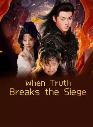 When Truth Breaks the Siege poster