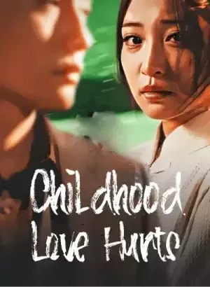 Childhood Love Hurts poster