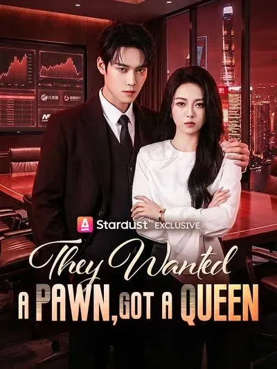 They Wanted a Pawn, Got a Queen poster