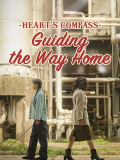 Heart's Compass: Guiding the Way Home poster