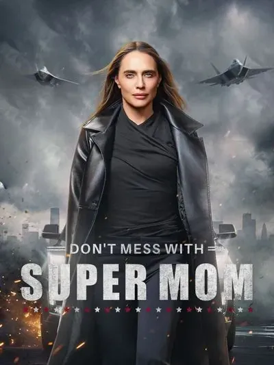 Don’t Mess With Super Mom poster