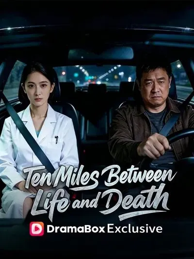 Ten Miles Between Life and Death poster