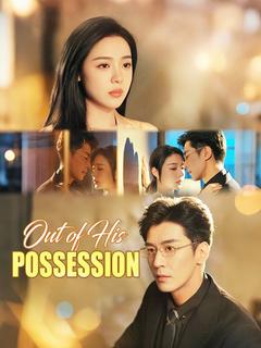 Out of His Possession poster