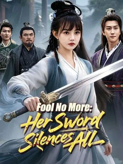 Fool No More: Her Sword Silences All poster
