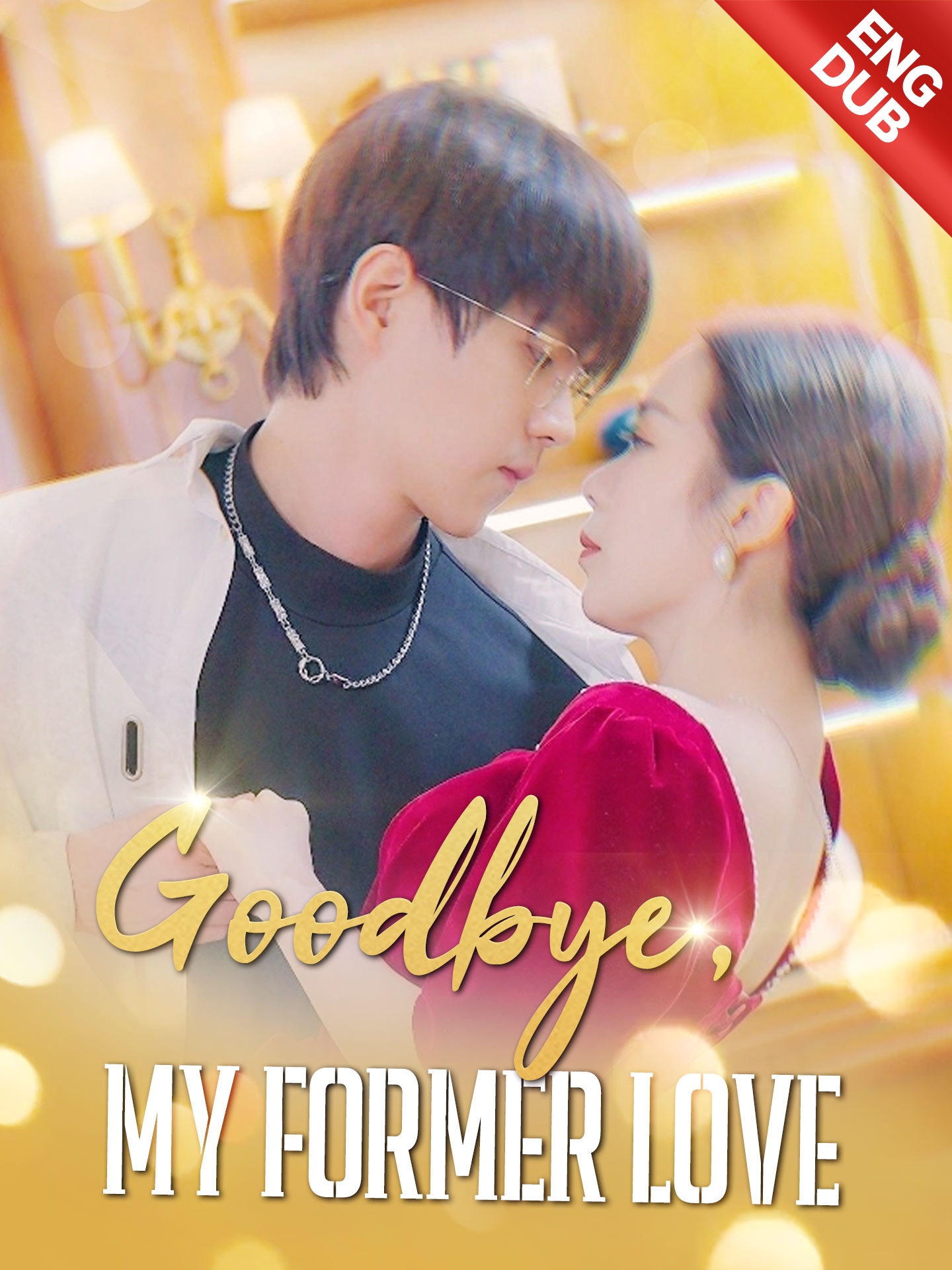 [ENG DUB] Goodbye, My Former Love poster