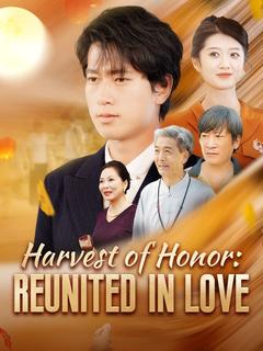 Harvest of Honor: Reunited in Love poster