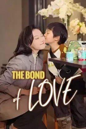 *the Bond of Love poster