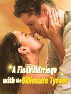 A Flash Marriage with the Billionaire Tycoon poster