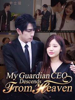 My Guardian CEO Descends from Heaven poster
