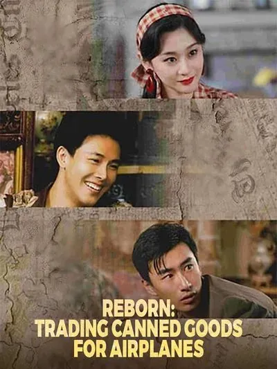 Reborn: Trading Canned Goods for Airplanes poster
