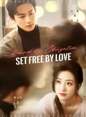 Bound by Obligation, Set Free by Love poster