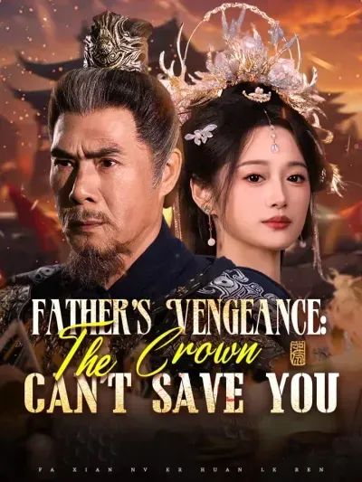 Father's Vengeance: The Crown Can't Save You poster