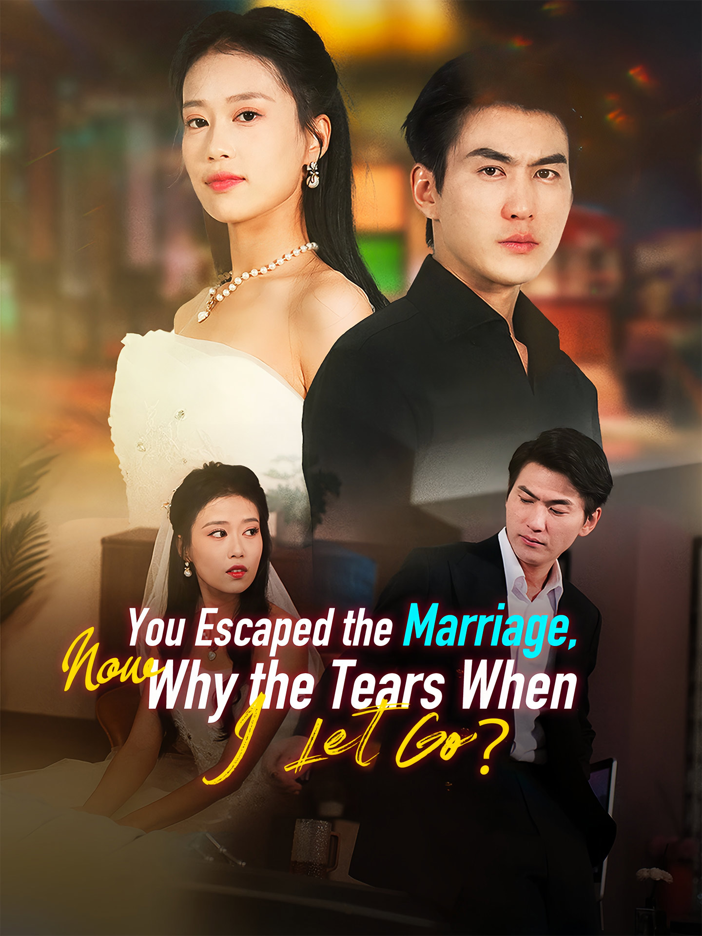 You Escaped the Marriage, Now Why the Tears When I Let Go? poster