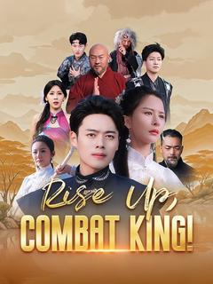 Rise Up, Combat King! poster