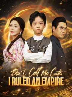 Don't Call Me Cute, I Ruled an Empire poster