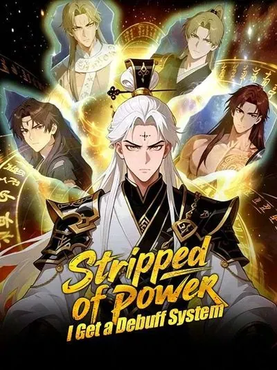 Stripped of Power, I Get a Debuff System poster
