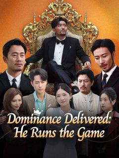 Dominance Delivered: He Runs the Game poster