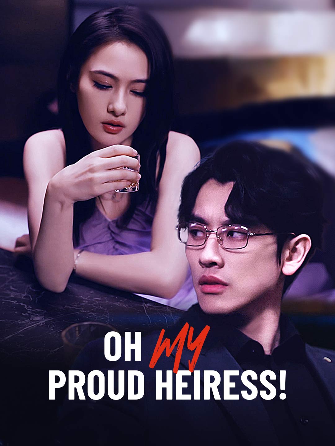 Oh My Proud Heiress! poster