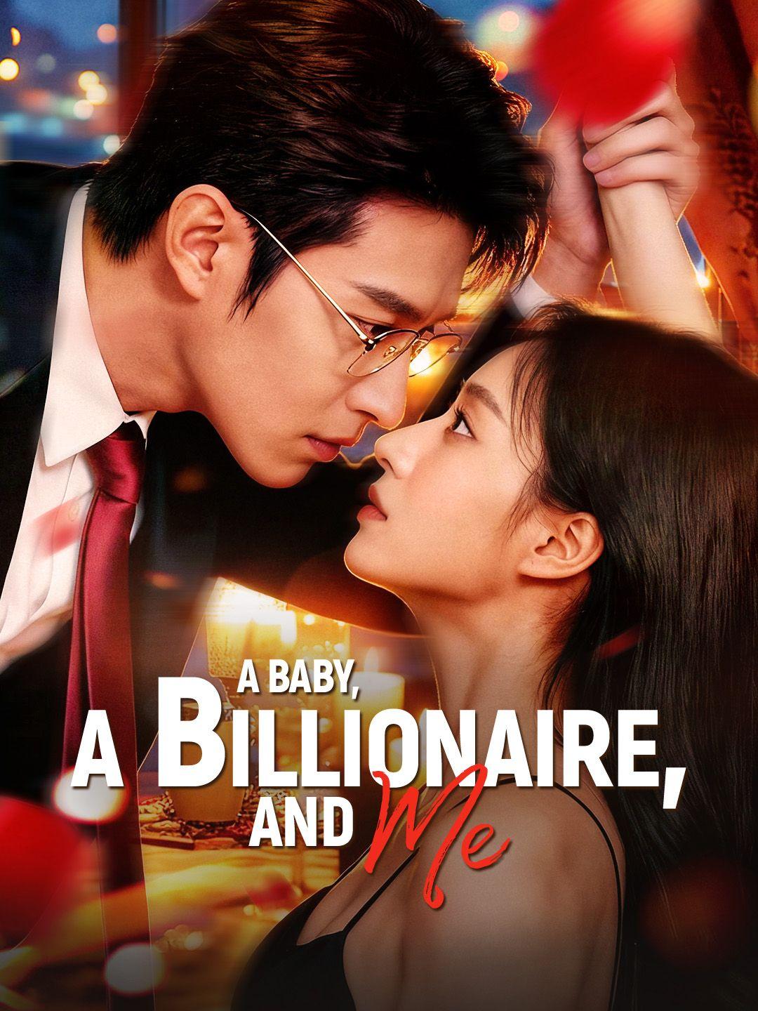 A Baby, a Billionaire, And Me poster