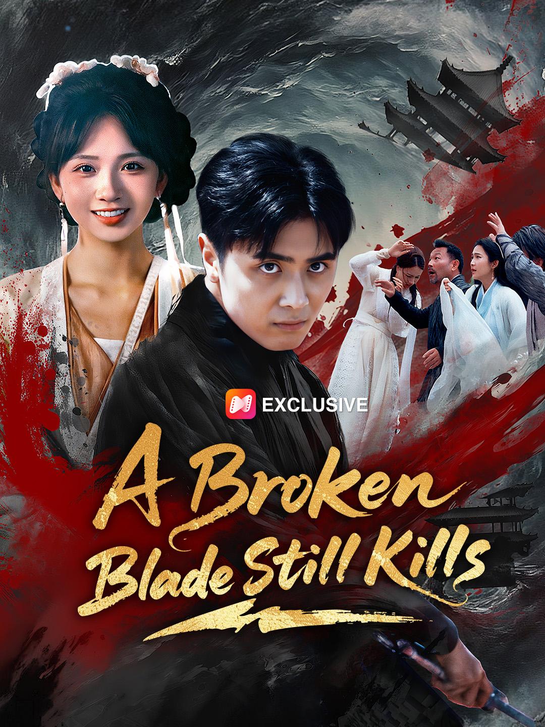 A Broken Blade Still Kills poster