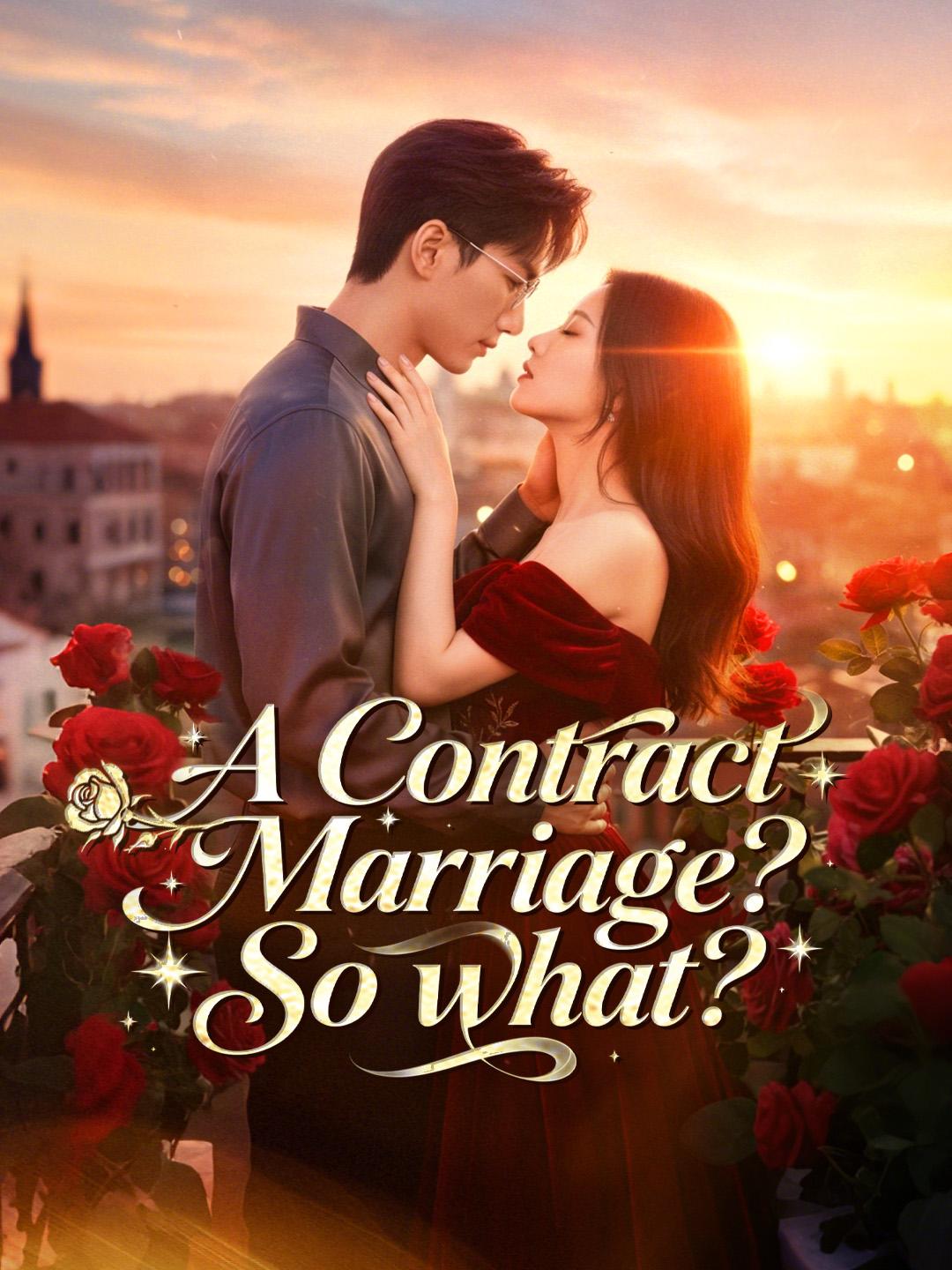 A Contract Marriage? So what? poster