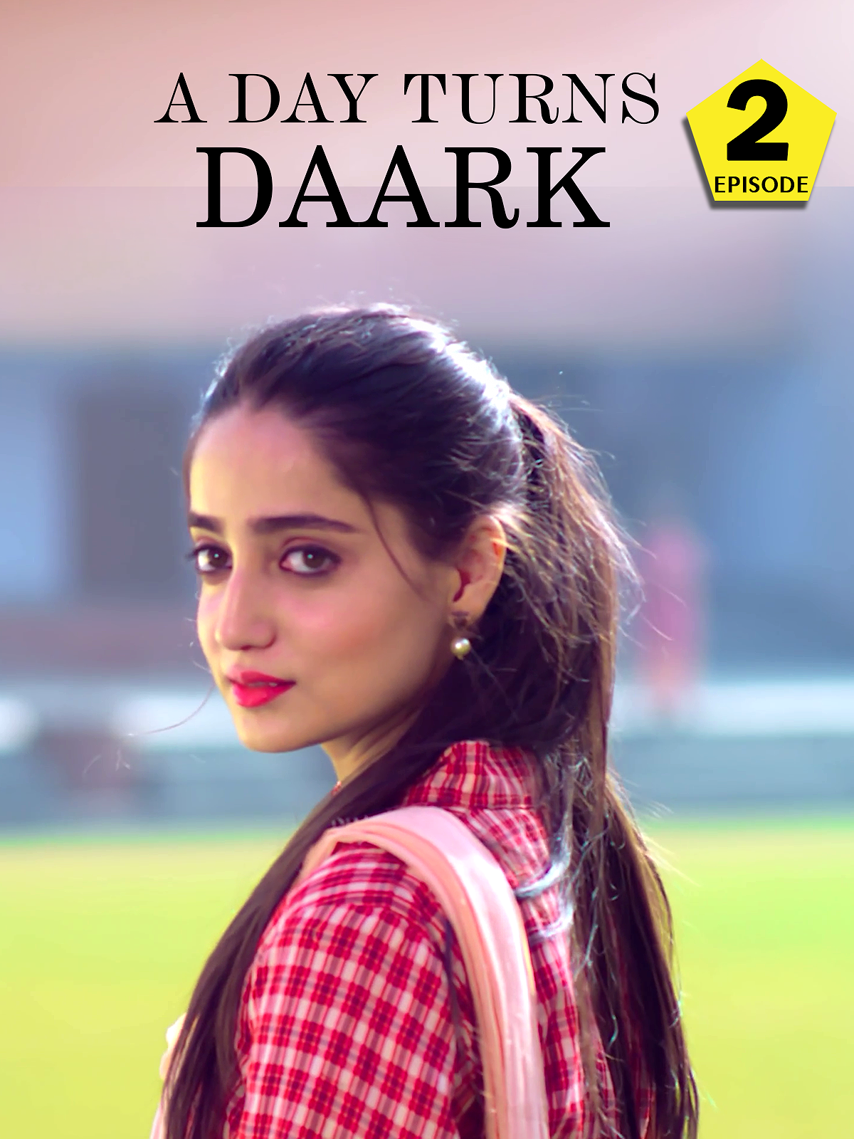 A Day Turns Daark Ep-2 poster
