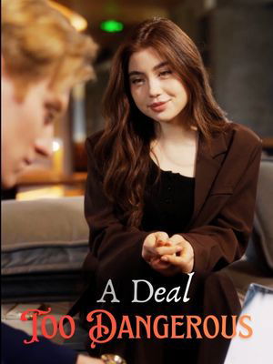 A Deal Too Dangerous poster