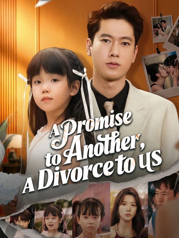 A Promise to Another, A Divorce to Us poster
