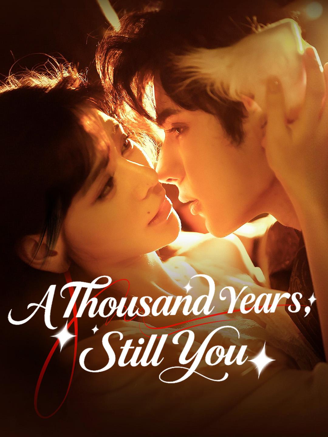 A Thousand Years, Still You poster