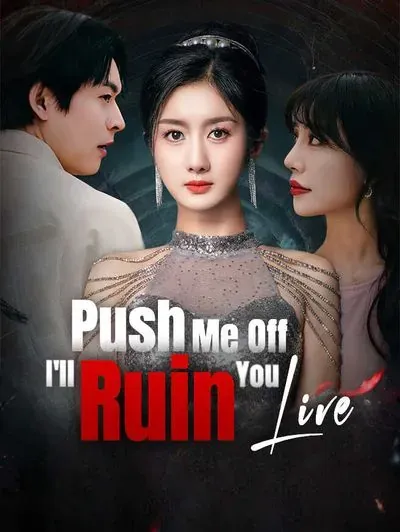 Push Me Off, I’ll Ruin You Live poster