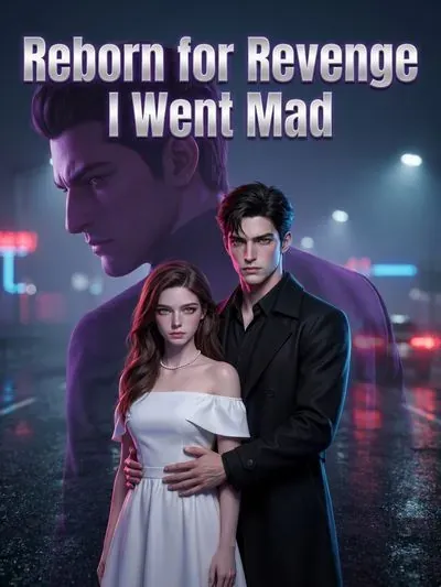 Reborn for Revenge, I Went Mad poster