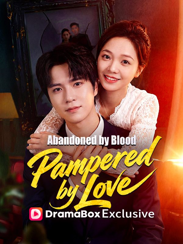Abandoned by Blood, Pampered by Love poster