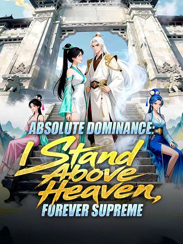 Absolute Dominance: I Stand Above Heaven, Forever Supreme poster