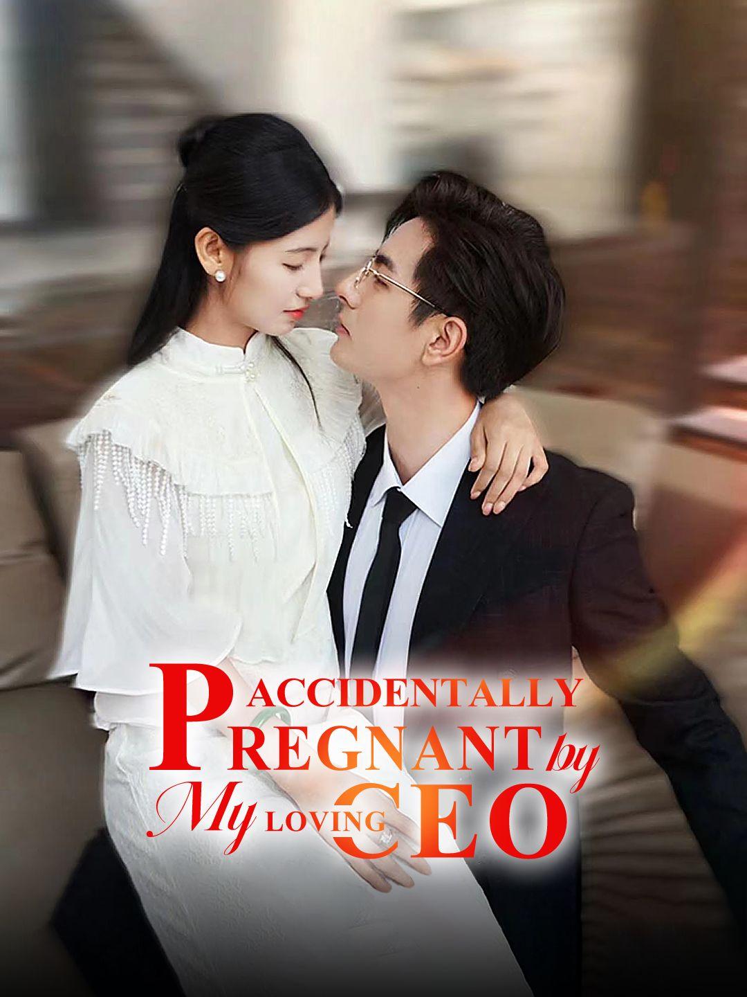 Accidentally Pregnant by My Loving CEO poster