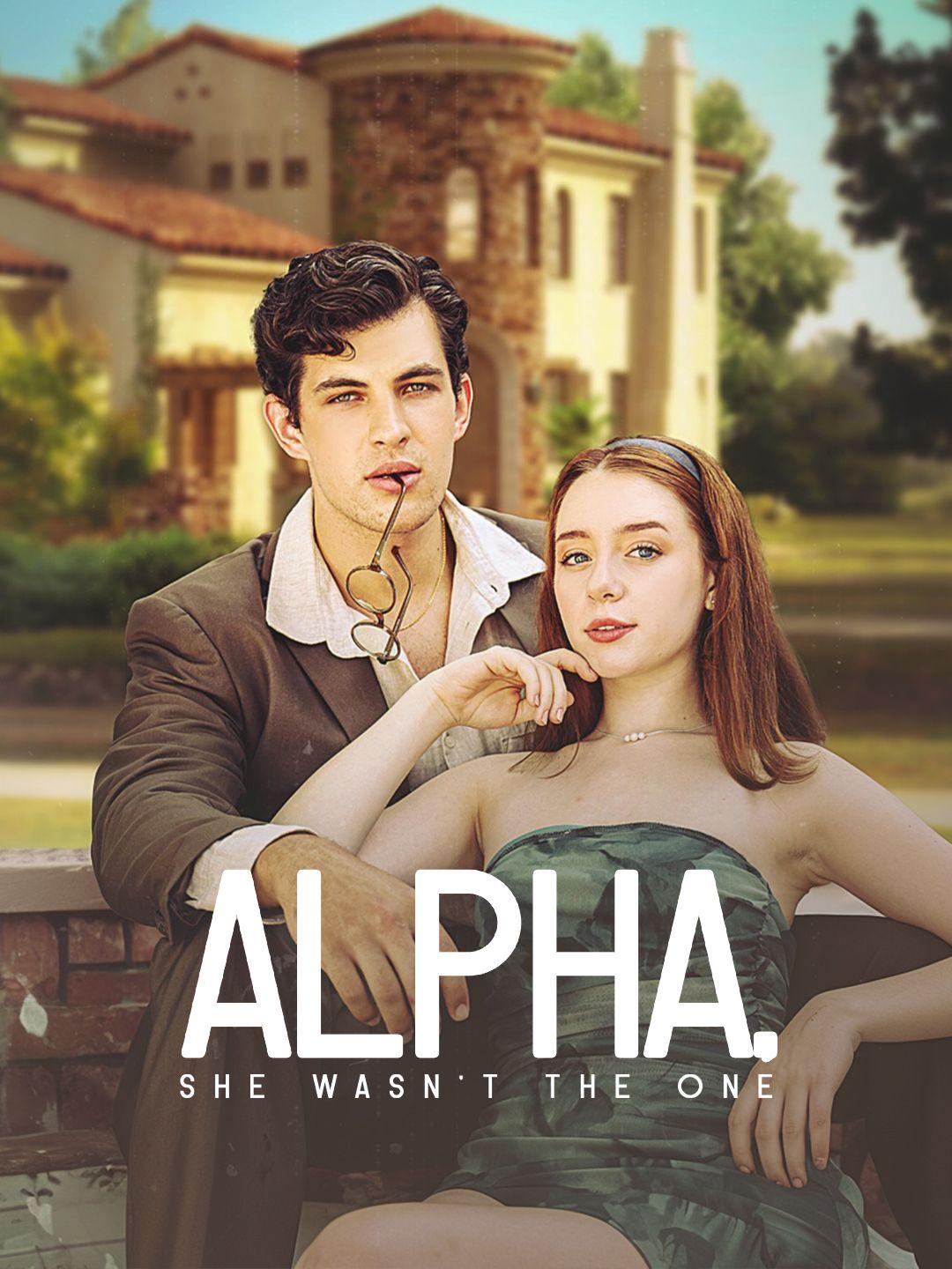 Alpha, She Wasn't the One poster