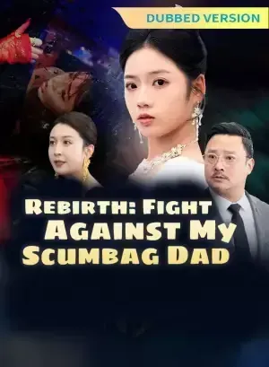 Rebirth: Fight Against My Scumbag Dad poster