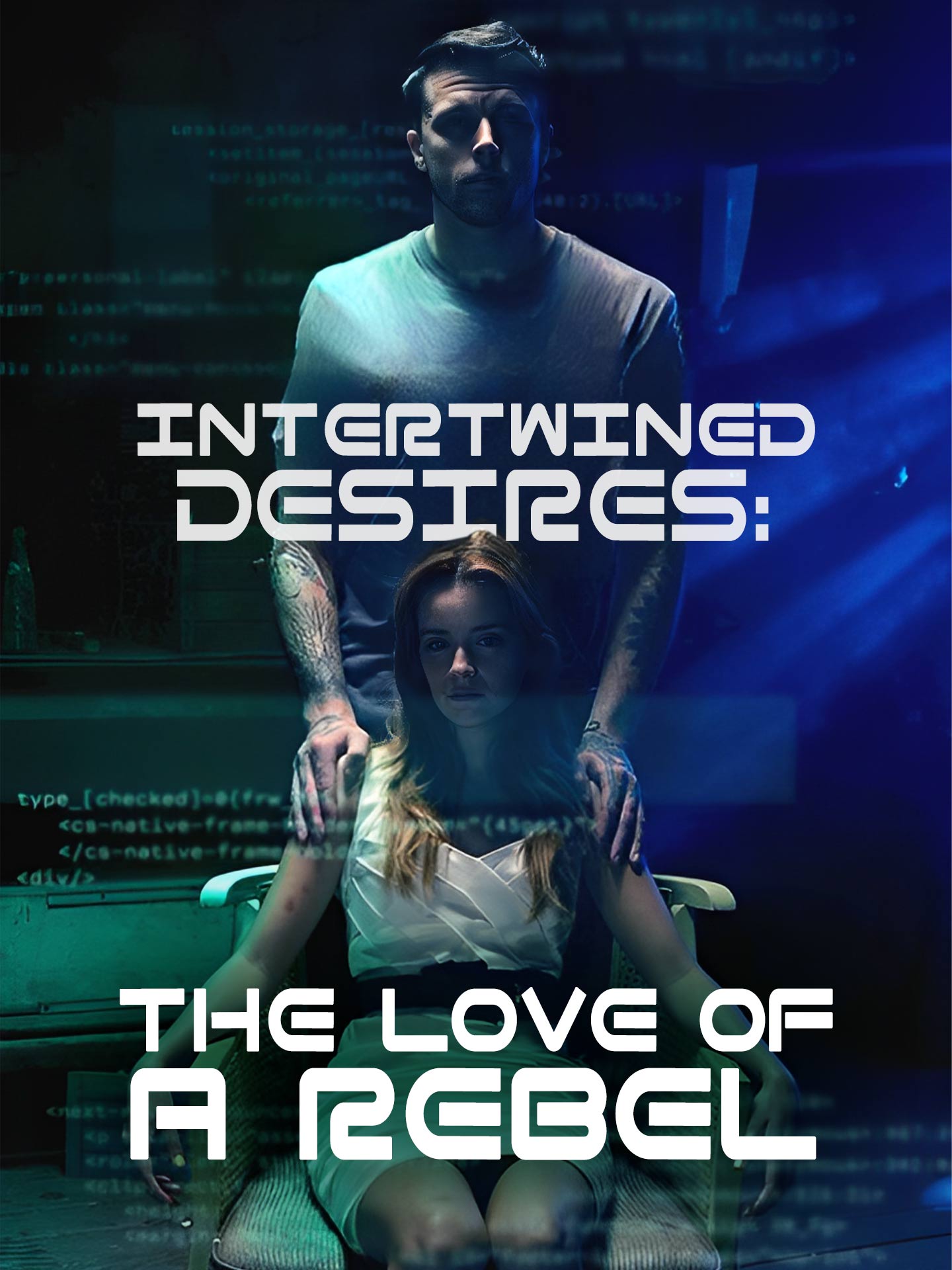 Intertwined Desires: The Love of a Rebel poster