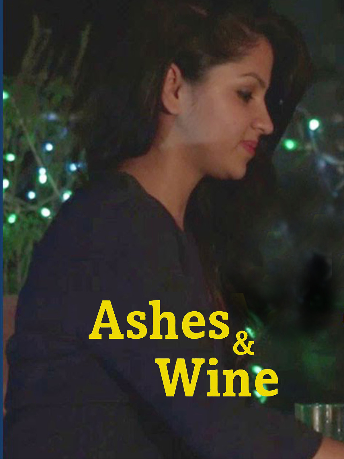 Ashes & Wine poster